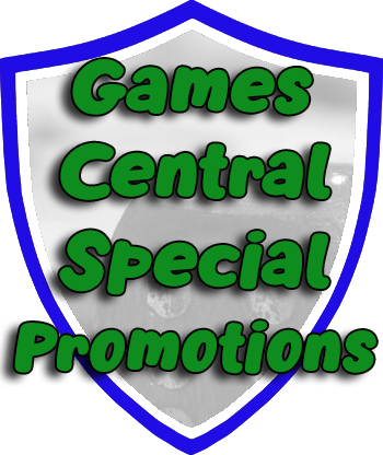Games Central Special Promotions