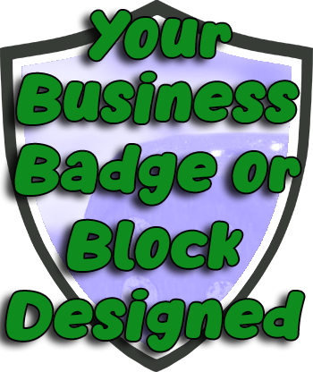 Get Your Badge or Block Designed
